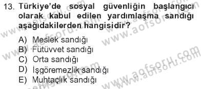 İş Sağlığı ve Güvenliği Dersi 2012 - 2013 Yılı Tek Ders Sınav Soruları 13. Soru