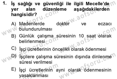 İş Sağlığı ve Güvenliği Dersi 2014 - 2015 Yılı (Vize) Ara Sınav Soruları 1. Soru