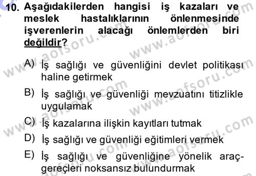 İş Sağlığı ve Güvenliği Dersi 2014 - 2015 Yılı (Vize) Ara Sınav Soruları 10. Soru