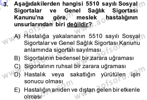 İş Sağlığı ve Güvenliği Dersi 2014 - 2015 Yılı (Vize) Ara Sınav Soruları 3. Soru