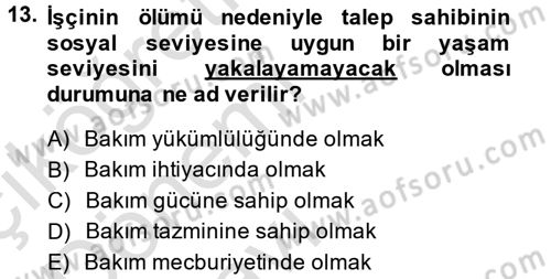 İş Sağlığı ve Güvenliği Dersi 2014 - 2015 Yılı Tek Ders Sınav Soruları 13. Soru