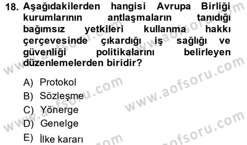 İş Sağlığı ve Güvenliği Dersi 2014 - 2015 Yılı Tek Ders Sınavı 18. Soru