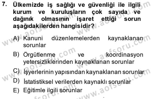 İş Sağlığı ve Güvenliği Dersi 2014 - 2015 Yılı Tek Ders Sınav Soruları 7. Soru