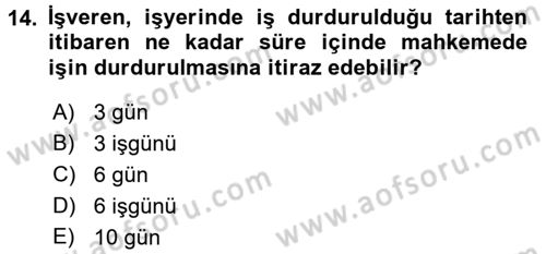 İş Sağlığı ve Güvenliği Dersi 2015 - 2016 Yılı Tek Ders Sınav Soruları 14. Soru