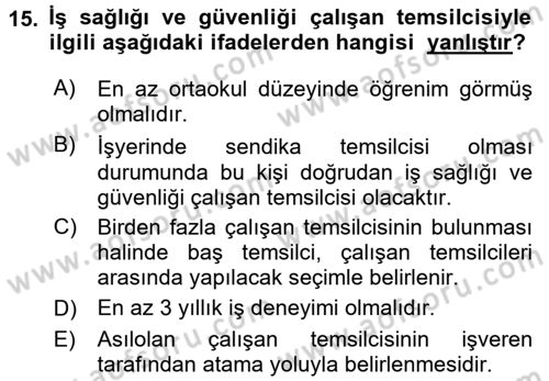 İş Sağlığı ve Güvenliği Dersi 2015 - 2016 Yılı Tek Ders Sınav Soruları 15. Soru