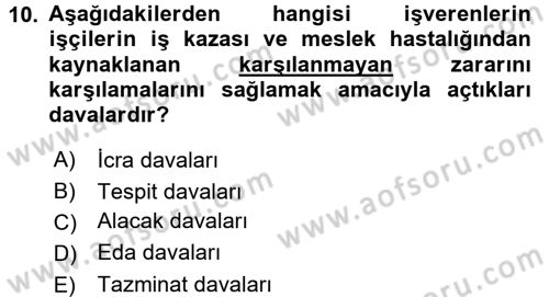 İş Sağlığı ve Güvenliği Dersi 2016 - 2017 Yılı 3 Ders Sınav Soruları 10. Soru