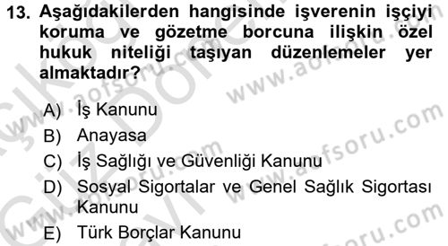 İş Sağlığı ve Güvenliği Dersi 2016 - 2017 Yılı (Vize) Ara Sınav Soruları 13. Soru
