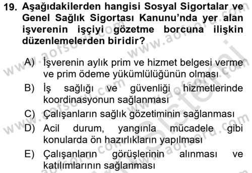 İş Sağlığı ve Güvenliği Dersi 2016 - 2017 Yılı (Vize) Ara Sınavı 19. Soru