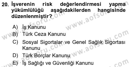 İş Sağlığı ve Güvenliği Dersi 2016 - 2017 Yılı (Vize) Ara Sınav Soruları 20. Soru