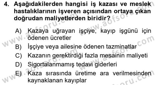 İş Sağlığı ve Güvenliği Dersi 2016 - 2017 Yılı (Vize) Ara Sınav Soruları 4. Soru