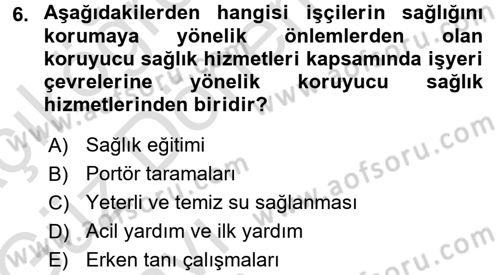 İş Sağlığı ve Güvenliği Dersi 2016 - 2017 Yılı (Vize) Ara Sınav Soruları 6. Soru