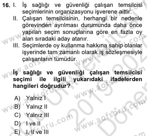 İş Sağlığı ve Güvenliği Dersi 2019 - 2020 Yılı (Final) Dönem Sonu Sınav Soruları 16. Soru