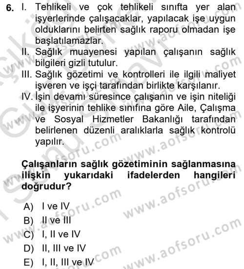 İş Sağlığı ve Güvenliği Dersi 2019 - 2020 Yılı (Final) Dönem Sonu Sınav Soruları 6. Soru