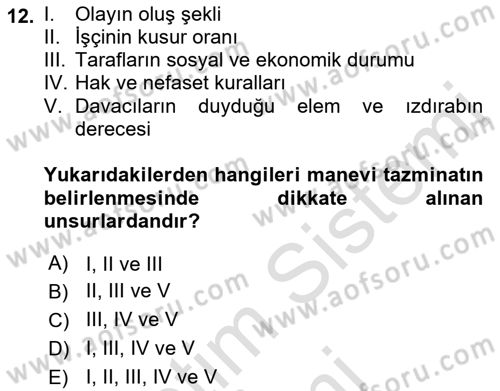 İş Sağlığı ve Güvenliği Dersi 2021 - 2022 Yılı (Final) Dönem Sonu Sınav Soruları 12. Soru