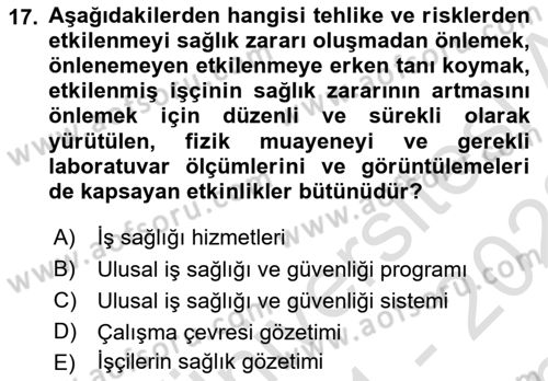 İş Sağlığı ve Güvenliği Dersi 2021 - 2022 Yılı (Final) Dönem Sonu Sınav Soruları 17. Soru