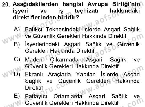 İş Sağlığı ve Güvenliği Dersi 2021 - 2022 Yılı (Final) Dönem Sonu Sınav Soruları 20. Soru