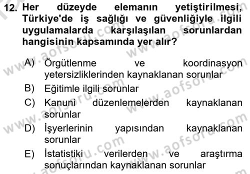İş Sağlığı ve Güvenliği Dersi 2022 - 2023 Yılı (Vize) Ara Sınav Soruları 12. Soru