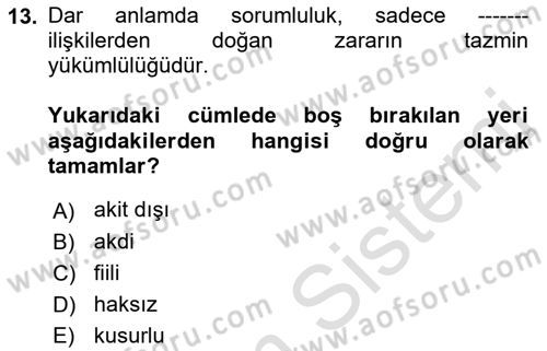 İş Sağlığı ve Güvenliği Dersi 2022 - 2023 Yılı (Vize) Ara Sınav Soruları 13. Soru
