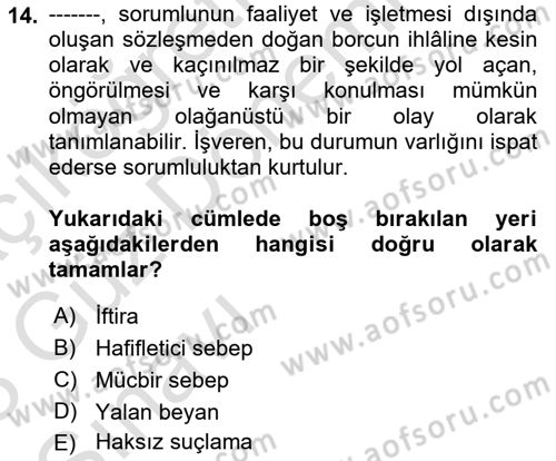 İş Sağlığı ve Güvenliği Dersi 2022 - 2023 Yılı (Vize) Ara Sınav Soruları 14. Soru