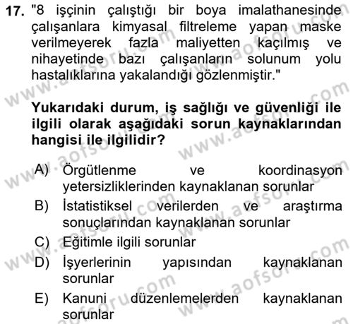 İş Sağlığı ve Güvenliği Dersi 2022 - 2023 Yılı (Vize) Ara Sınav Soruları 17. Soru
