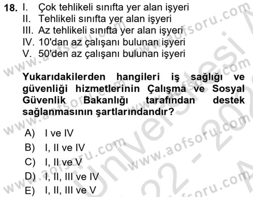 İş Sağlığı ve Güvenliği Dersi 2022 - 2023 Yılı (Vize) Ara Sınav Soruları 18. Soru
