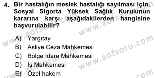 İş Sağlığı ve Güvenliği Dersi 2022 - 2023 Yılı (Vize) Ara Sınav Soruları 4. Soru