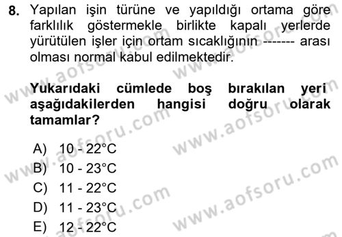 İş Sağlığı ve Güvenliği Dersi 2022 - 2023 Yılı (Vize) Ara Sınav Soruları 8. Soru
