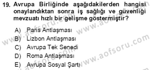 İş Sağlığı ve Güvenliği Dersi 2022 - 2023 Yılı (Final) Dönem Sonu Sınav Soruları 19. Soru