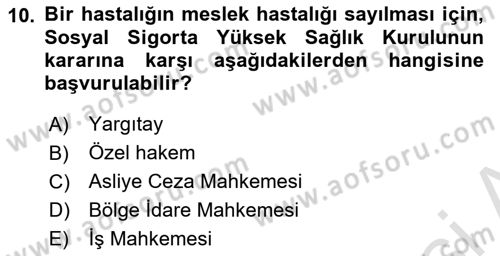 İş Sağlığı ve Güvenliği Dersi 2023 - 2024 Yılı (Vize) Ara Sınav Soruları 10. Soru