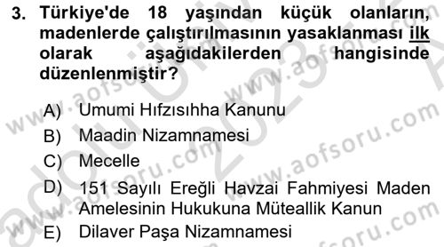İş Sağlığı ve Güvenliği Dersi 2023 - 2024 Yılı (Vize) Ara Sınav Soruları 3. Soru