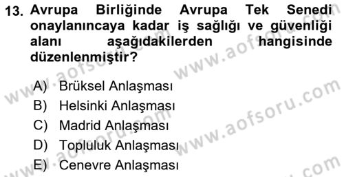 İş Sağlığı ve Güvenliği Dersi 2023 - 2024 Yılı (Final) Dönem Sonu Sınav Soruları 13. Soru