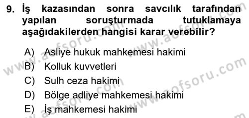 İş Sağlığı ve Güvenliği Dersi 2023 - 2024 Yılı (Final) Dönem Sonu Sınavı 9. Soru