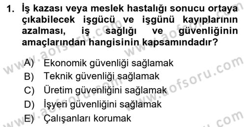 İş Sağlığı ve Güvenliği Dersi 2025 - 2026 Yılı (Vize) Ara Sınav Soruları 1. Soru