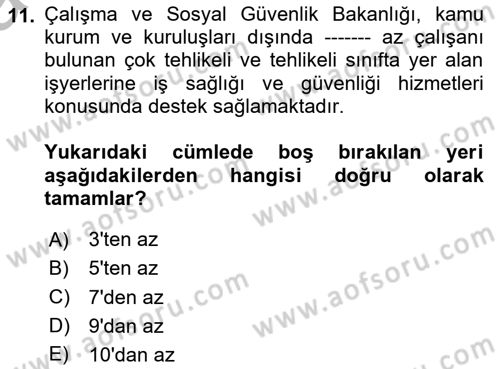İş Sağlığı ve Güvenliği Dersi 2025 - 2026 Yılı (Vize) Ara Sınav Soruları 11. Soru