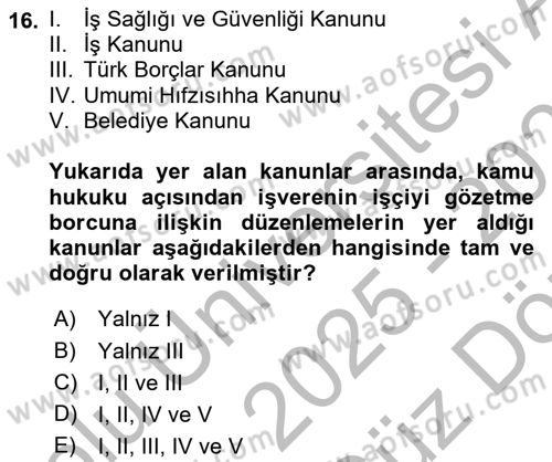 İş Sağlığı ve Güvenliği Dersi 2025 - 2026 Yılı (Vize) Ara Sınav Soruları 16. Soru