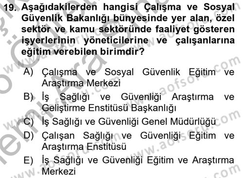 İş Sağlığı ve Güvenliği Dersi 2025 - 2026 Yılı (Vize) Ara Sınav Soruları 19. Soru