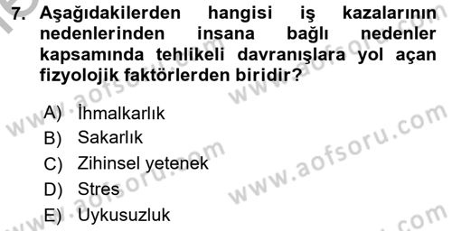 İş Sağlığı ve Güvenliği Dersi 2025 - 2026 Yılı (Vize) Ara Sınav Soruları 7. Soru