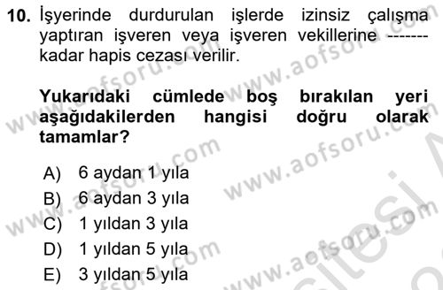 İş Sağlığı ve Güvenliği Dersi 2025 - 2026 Yılı (Final) Dönem Sonu Sınav Soruları 10. Soru