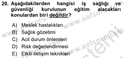 İş Sağlığı ve Güvenliği Dersi 2025 - 2026 Yılı (Final) Dönem Sonu Sınav Soruları 20. Soru
