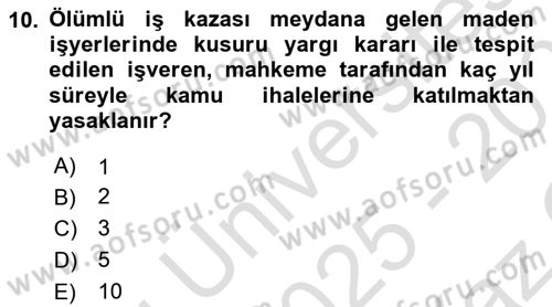 İş Sağlığı ve Güvenliği Dersi 2025 - 2026 Yılı Yaz Okulu Sınav Soruları 10. Soru
