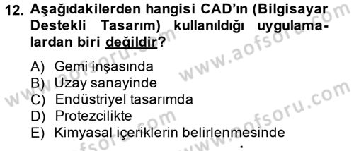 Yeni Teknolojiler ve Çalışma Hayatı Dersi 2012 - 2013 Yılı (Vize) Ara Sınav Soruları 12. Soru