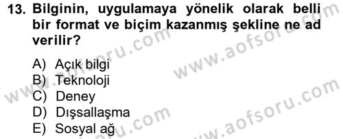 Yeni Teknolojiler ve Çalışma Hayatı Dersi 2012 - 2013 Yılı (Vize) Ara Sınav Soruları 13. Soru