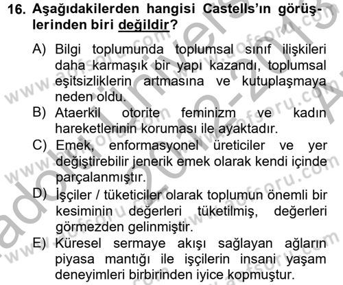 Yeni Teknolojiler ve Çalışma Hayatı Dersi 2012 - 2013 Yılı (Vize) Ara Sınav Soruları 16. Soru