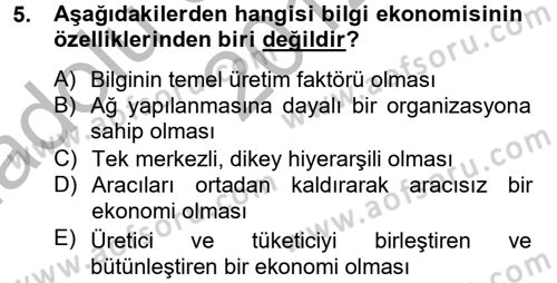 Yeni Teknolojiler ve Çalışma Hayatı Dersi 2012 - 2013 Yılı (Vize) Ara Sınav Soruları 5. Soru