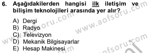 Yeni Teknolojiler ve Çalışma Hayatı Dersi 2012 - 2013 Yılı (Final) Dönem Sonu Sınav Soruları 6. Soru