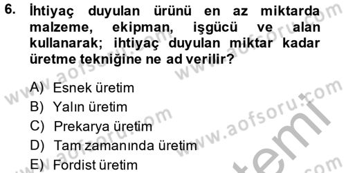 Yeni Teknolojiler ve Çalışma Hayatı Dersi 2013 - 2014 Yılı (Vize) Ara Sınav Soruları 6. Soru