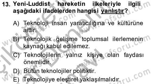 Yeni Teknolojiler ve Çalışma Hayatı Dersi 2013 - 2014 Yılı (Final) Dönem Sonu Sınav Soruları 13. Soru