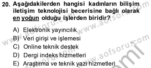 Yeni Teknolojiler ve Çalışma Hayatı Dersi 2013 - 2014 Yılı (Final) Dönem Sonu Sınav Soruları 20. Soru