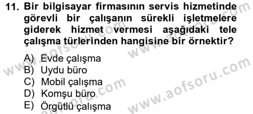Yeni Teknolojiler ve Çalışma Hayatı Dersi 2013 - 2014 Yılı Tek Ders Sınav Soruları 11. Soru