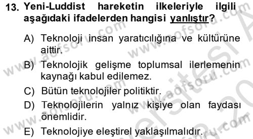 Yeni Teknolojiler ve Çalışma Hayatı Dersi 2013 - 2014 Yılı Tek Ders Sınav Soruları 13. Soru